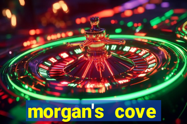 morgan's cove resort and casino