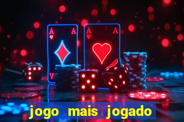 jogo mais jogado do mundo