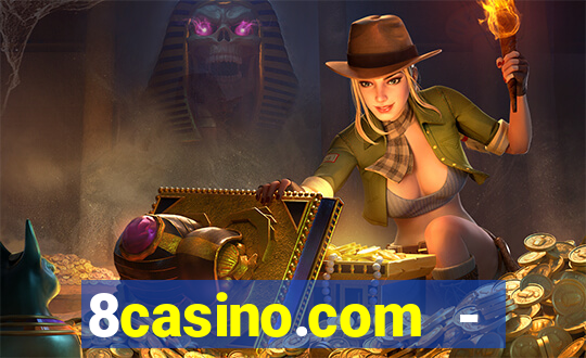 8casino.com - ca莽a-n铆queis online cassino