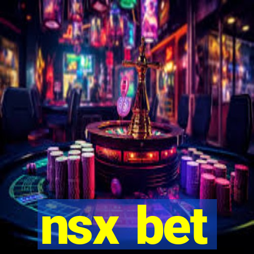 nsx bet