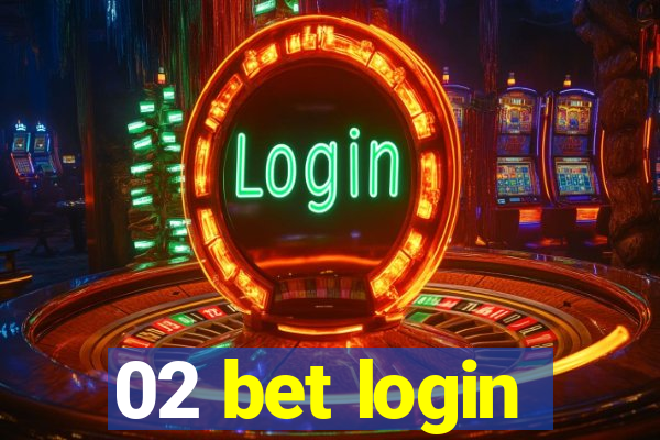 02 bet login