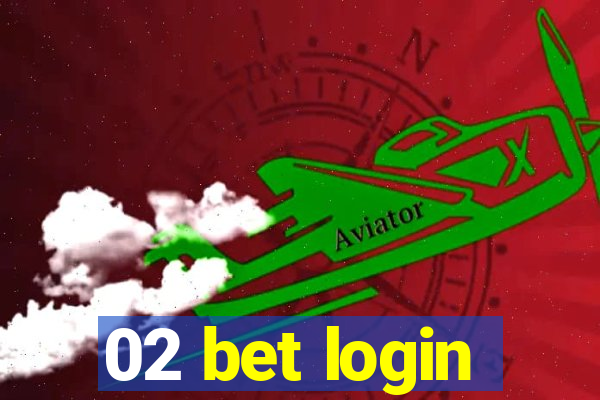 02 bet login