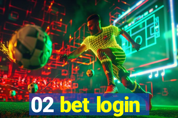 02 bet login