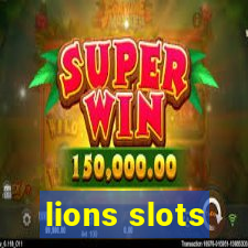 lions slots