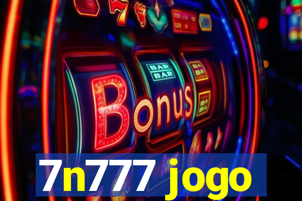 7n777 jogo