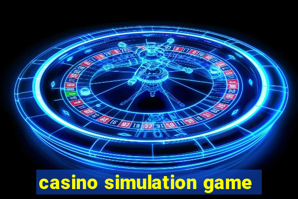 casino simulation game