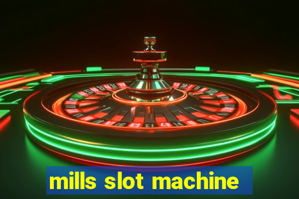 mills slot machine