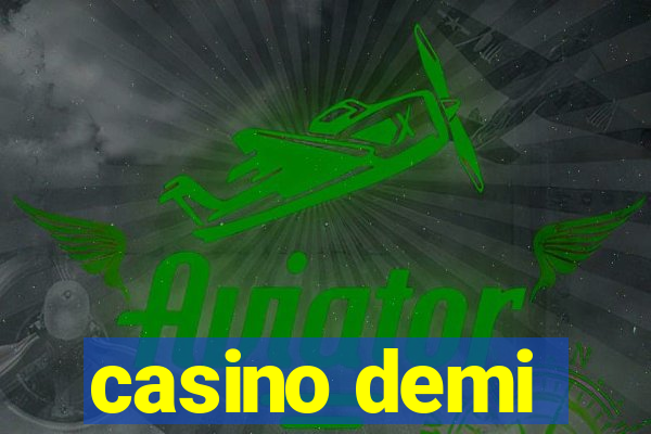 casino demi