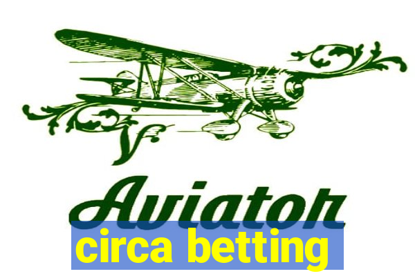 circa betting