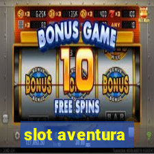 slot aventura