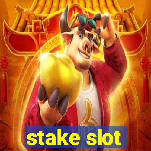 stake slot