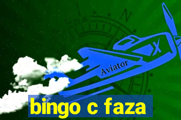 bingo c faza