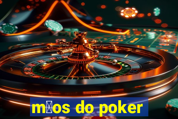 m茫os do poker