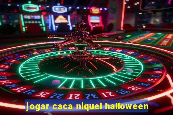 jogar caca niquel halloween