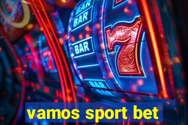 vamos sport bet