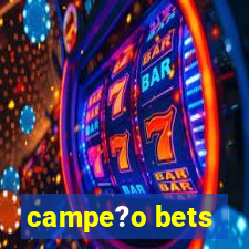 campe?o bets