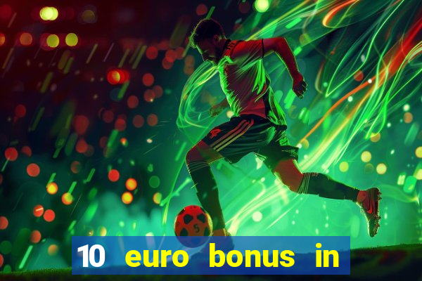 10 euro bonus in lucky casino