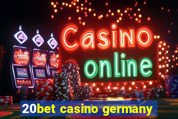 20bet casino germany