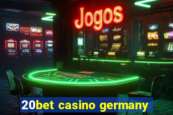 20bet casino germany