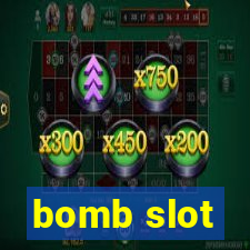 bomb slot