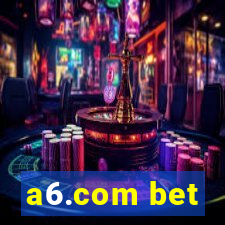 a6.com bet