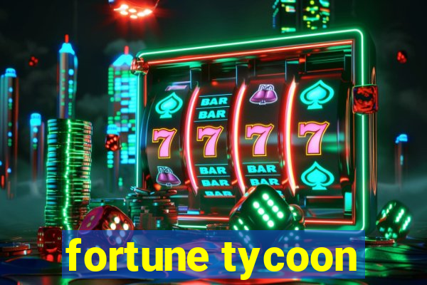 fortune tycoon