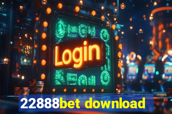 22888bet download