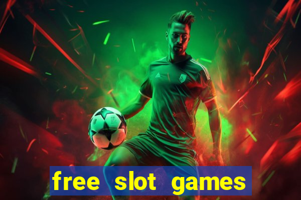 free slot games with bonuses