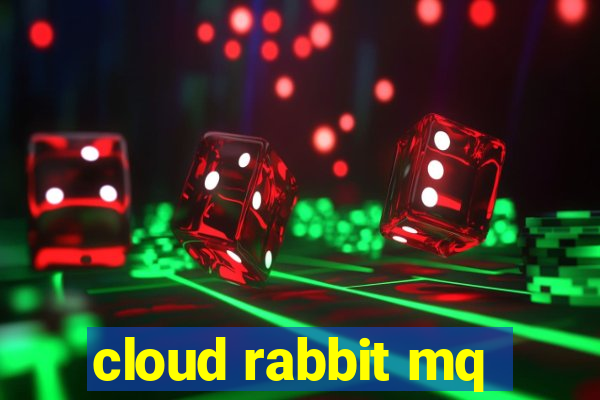 cloud rabbit mq