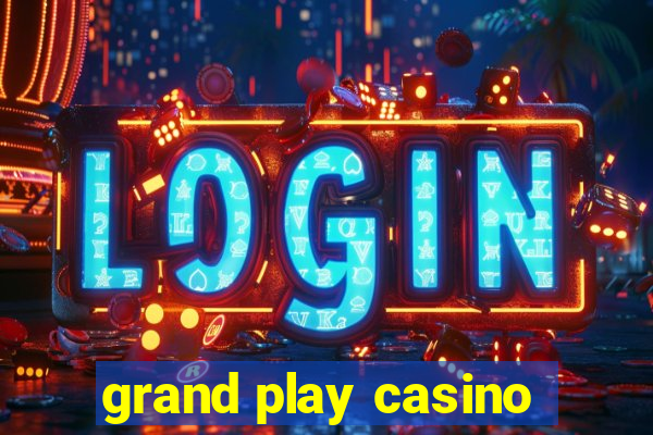 grand play casino