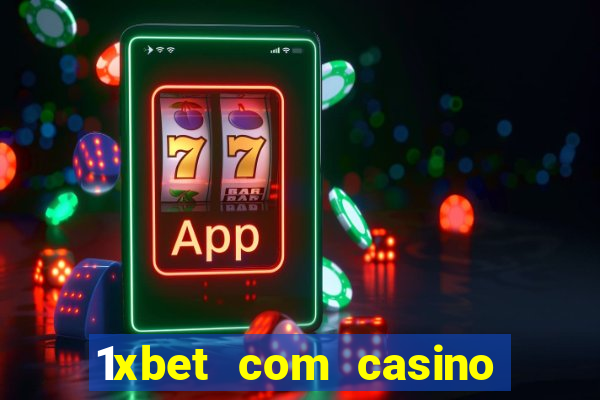 1xbet com casino рабочее зеркало